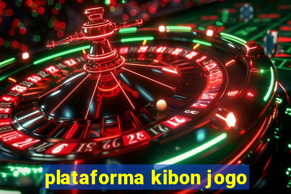 plataforma kibon jogo